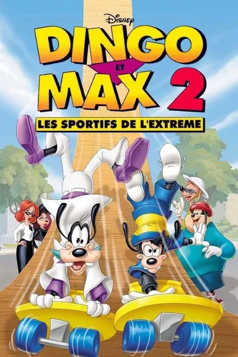 Dingo et Max 2 : Les Sportifs de l'extrême (An Extremely Goofy Movie)